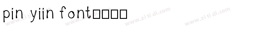 pin yiin font字体转换